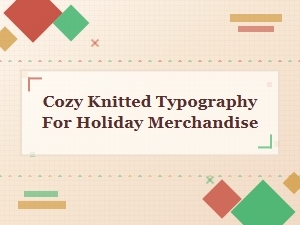 Craft a Cozy Holiday with Knitted Typography