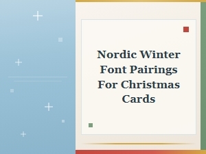 Nordic Winter Font Pairings for Christmas Cards