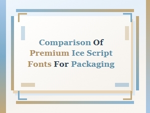 Premium Ice Script Fonts for Packaging